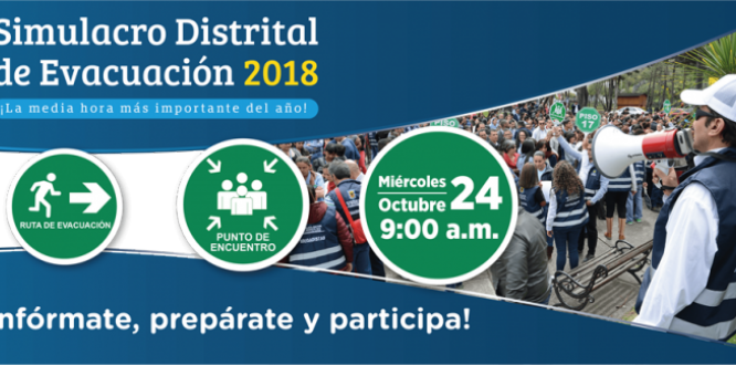 Simulacro Distrital de Evacuación 2018 Simulacro Distrital de Evacuación 2018